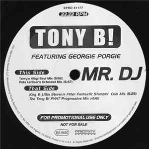 Tony B! Featuring Georgie Porgie - Mr. DJ Mp3
