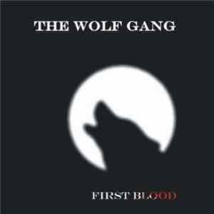 The Wolf Gang - First Blood Mp3