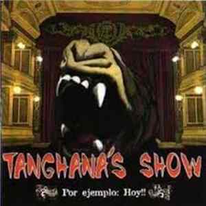 Tanghana´s Show - Por Ejemplo: Hoy Mp3