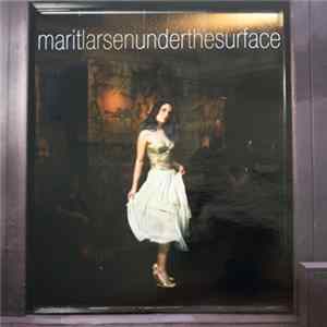 Marit Larsen - Under The Surface Mp3