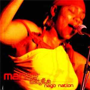 Manze Dayila & The Nago Nation - Manze Dayila & The Nago Nation Mp3