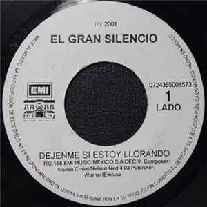 El Gran Silencio - Dejenme si estoy llorando / Chuntaro's style Mp3