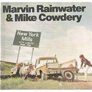 Marvin Rainwater & Mike Cowdery - Country Music Is Alive And Well North Of The Mason Dixon Line Mp3