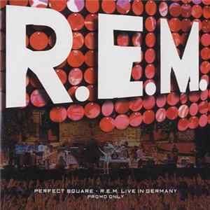 R.E.M. - Perfect Square Mp3