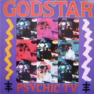 Psychic TV And The Angels Of Light - Godstar Mp3