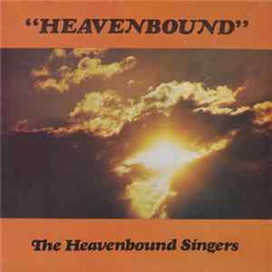 The Heavenbound Singers - Heavenbound Mp3