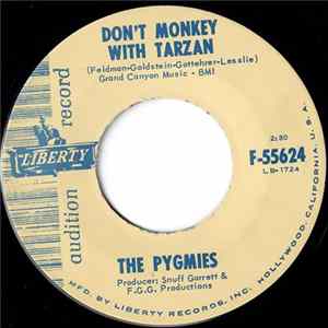 The Pygmies - Don't Monkey With Tarzan / The Other Side Mp3
