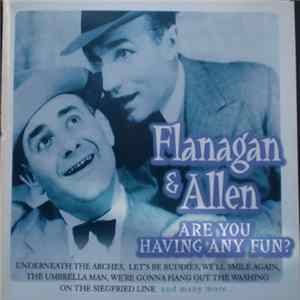 Flanagan And Allen - Are You Having Any Fun Mp3