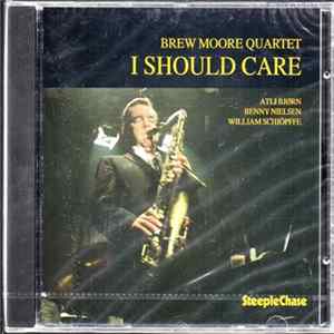 Brew Moore Quartet - I Should Care Mp3