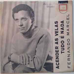 Fernando Marcel - Tudo É Nada / Acender As Velas Mp3