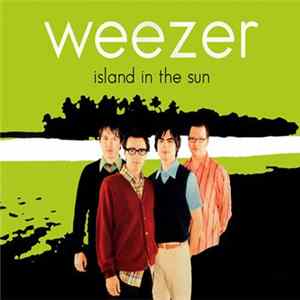 Weezer - Island In The Sun Mp3