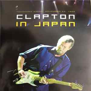 Eric Clapton - Clapton In Japan Mp3