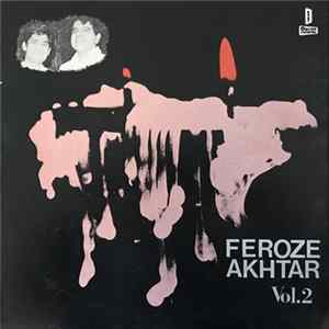 Feroze Akhtar - Vol. 2 (Forever Yours) Mp3