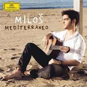 Miloš - Mediterráneo Mp3