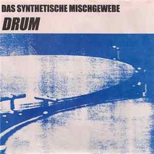 Das Synthetische Mischgewebe - Drum Mp3