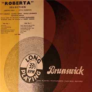 Jerome Kern, Otto Harbach - Kitty Carlisle, Alfred Drake, Paula Laurence, Kathryn Meisle - Roberta (A Musical Production) Mp3