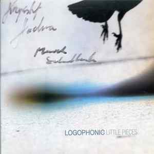 Logophonic - Little Pieces Mp3