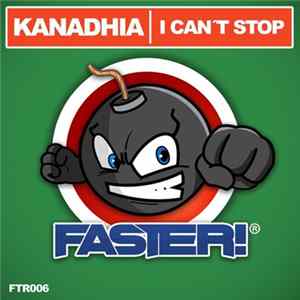 Kanadhia - I Can't Stop Mp3