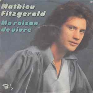 Mathieu Fitzgerald - Ma Raison De Vivre Mp3
