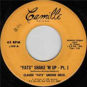 Claude "Fats" Greene Orch. - "Fats" Shake 'M Up Mp3