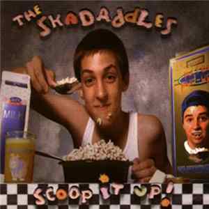 The Skadaddles - Scoop It Up! Mp3