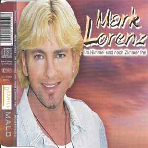 Mark Lorenz - Im Himmel Sind Noch Zimmer Frei Mp3