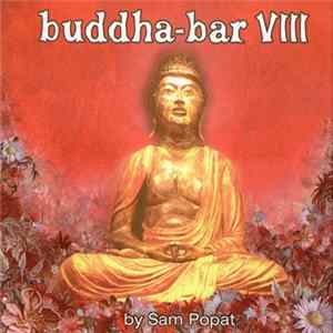 Sam Popat - Buddha-Bar VIII Mp3