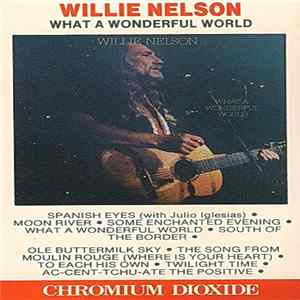 Willie Nelson - What A Wonderful World Mp3
