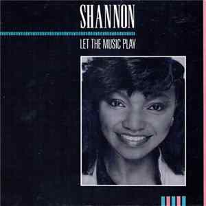 Shannon - Let The Music Play Mp3