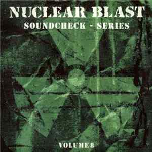 Various - Nuclear Blast Soundcheck - Series - Volume 8 Mp3