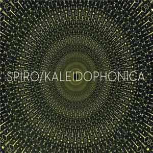 Spiro - Kaleidophonica Mp3
