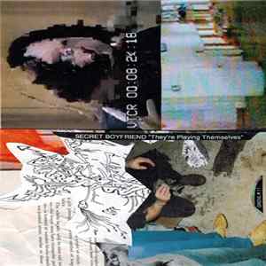Secret Boyfriend - They're Playing Themselves Mp3