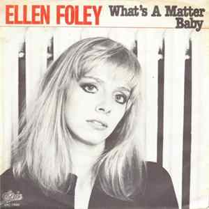 Ellen Foley - What's A Matter Baby Mp3