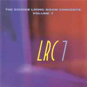 Various - The Echoes Living Room Concerts Volume 7 Mp3