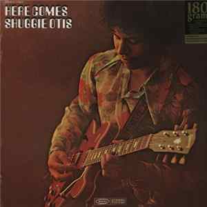 Shuggie Otis - Here Comes Shuggie Otis Mp3