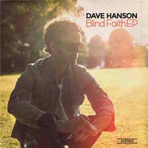 Dave Hanson - Blind Faith EP Mp3
