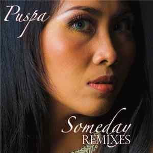 Puspa Dewi - Someday (Remixes) Mp3