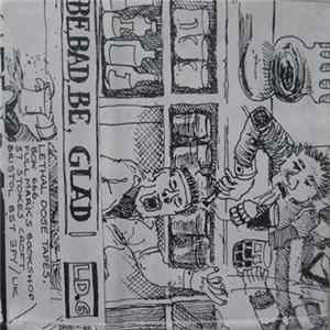 Various - Be, Bad, Be, Glad Mp3