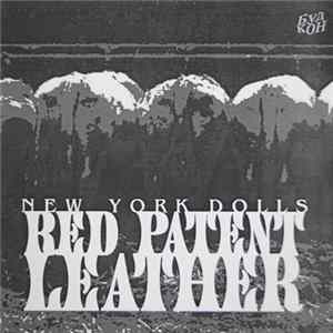 New York Dolls - Red Patent Leather Mp3