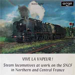 No Artist - Vive La Vapeur! Mp3