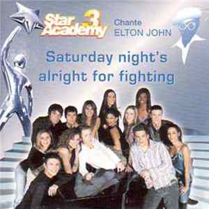 Star Academy 3 - Saturday Night's Alright For Fighting Mp3