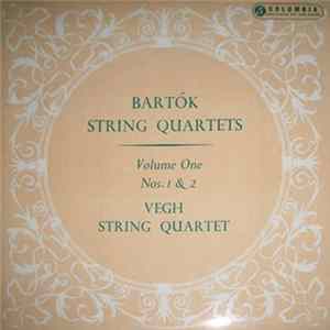 Bartók - Végh String Quartet - The String Quartets - Volume One; Nos. 1 & 2 Mp3