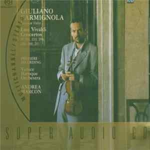 Vivaldi / Giuliano Carmignola, Venice Baroque Orchestra, Andrea Marcon - Late Vivaldi Concertos Mp3