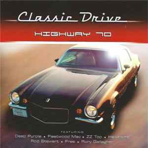 Various - Classic Drive: Highway 70 Mp3