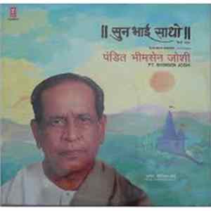Bhimsen Joshi - Sun Bhai Sadho Mp3