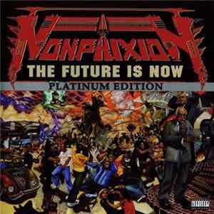 Non Phixion - The Future Is Now (Platinum Edition) Mp3