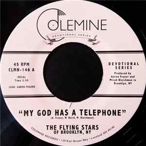 The Flying Stars of Brooklyn, NY - My God Has A Telephone / Live On Mp3