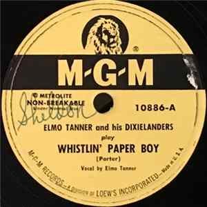 Elmo Tanner And His Dixielanders - Whistlin' Paper Boy / Candy Lips Mp3