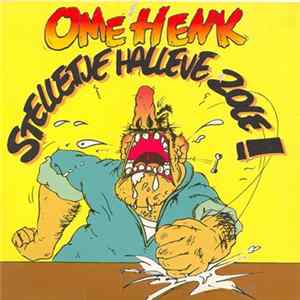Ome Henk - Stelletje Halleve Zole! Mp3
