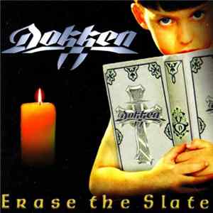 Dokken - Erase The Slate Mp3